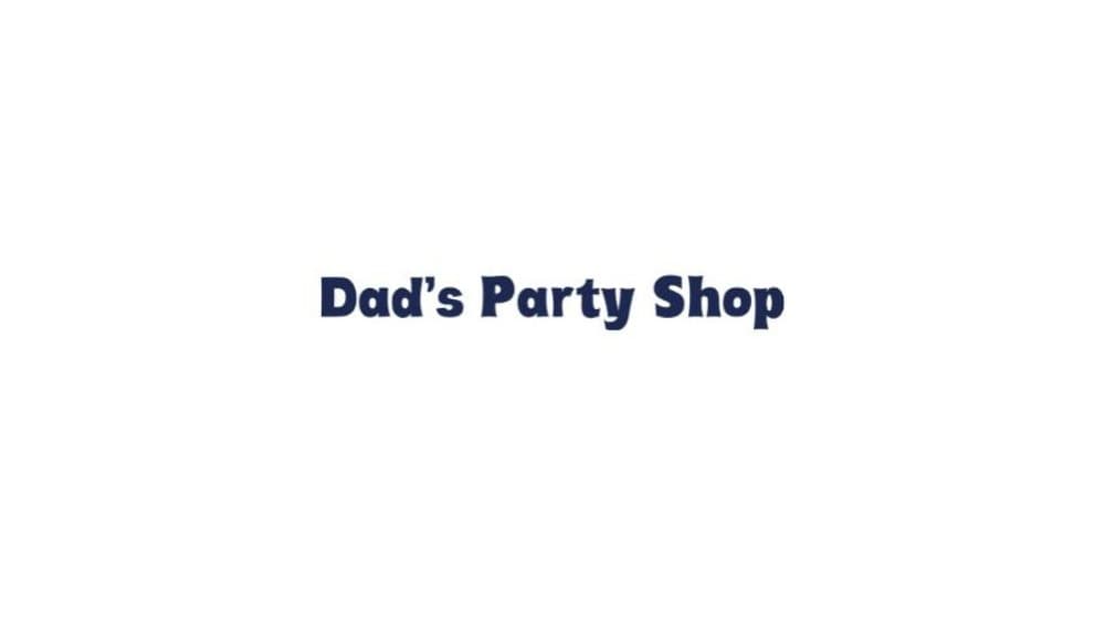 Dad's Party Shop